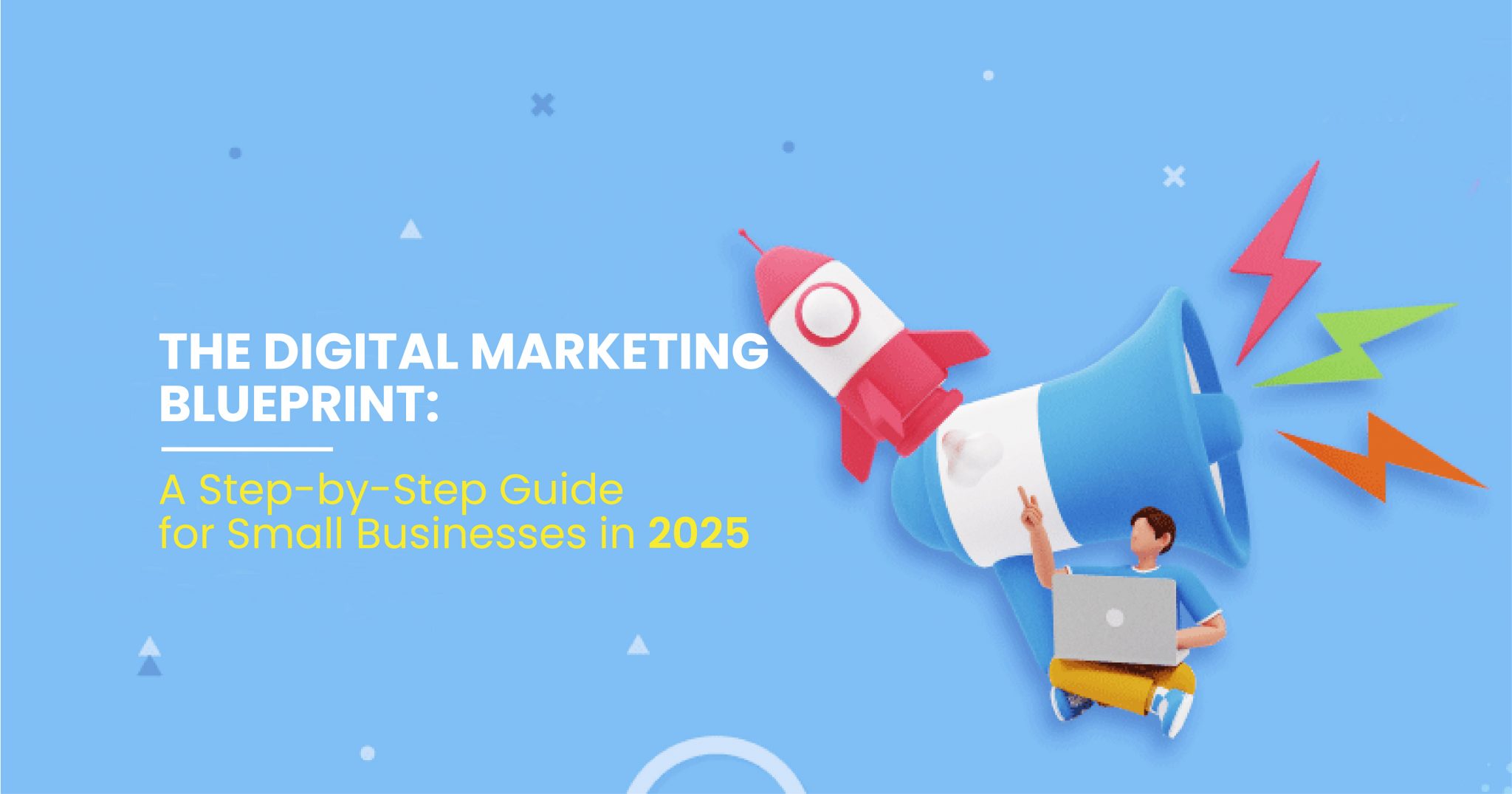 The Digital Marketing Blueprint: A Step-by-Step Guide for Small ...