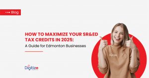 How to Maximize Your SR&ED Tax Credits in 2025: A Guide for Edmonton Businesses